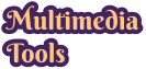 multimedia tools